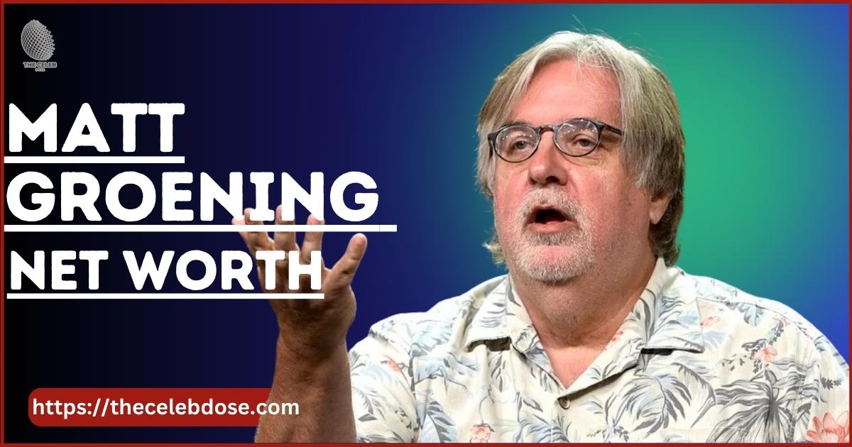 Matt Groening Net Worth 2025: How Much Money Does He Make?